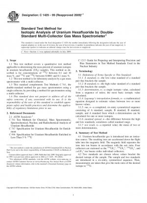 Standard Test Method for Isotopic Analysis of Uranium Hexafluoride by Double-Standard Multi-Collector Gas Mass Spectrometer