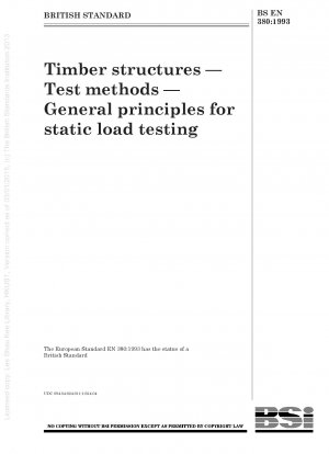 Timber structures — Test methods — General principles for static load testing