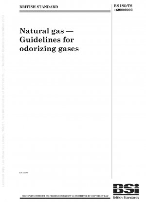Natural gas — Guidelines for odorizing gases