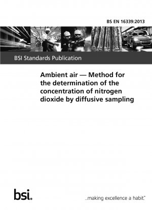Ambient air. Method for the determination of the concentration of nitrogen dioxide by diffusive sampling