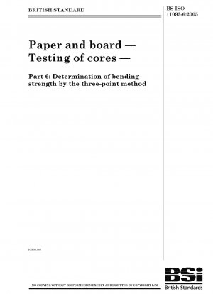 Paper and board. Testing of cores - Determination of bending strength by the three-point method