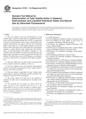 Standard Test Method for  Determination of Total Volatile Sulfur in Gaseous Hydrocarbons  and Liquefied Petroleum Gases and Natural Gas by Ultraviolet Fluorescence