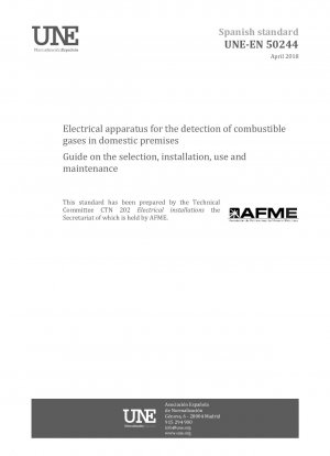 Electrical  apparatus for the detection of combustible gases in domestic premises - Guide on the selection, installation, use and maintenance