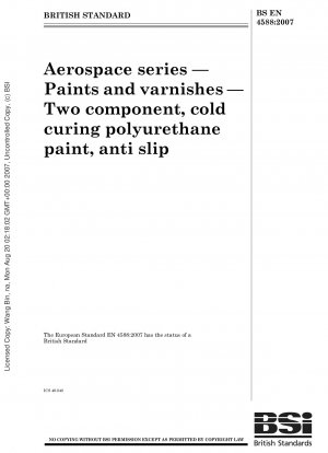 Aerospace series - Paints and varnishes - Two component, cold curing polyurethane paint, anti slip
