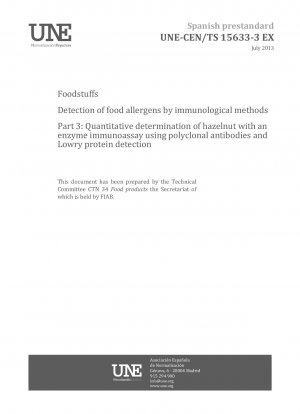 Foodstuffs - Detection of food allergens by immunological methods - Part 3: Quantitative determination of hazelnut with an enzyme immunoassay using polyclonal antibodies and Lowry protein detection