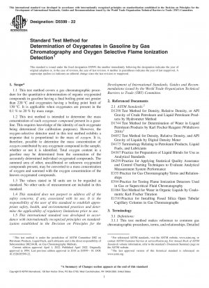 Standard Test Method for Determination of Oxygenates in Gasoline by Gas Chromatography and Oxygen Selective Flame Ionization Detection