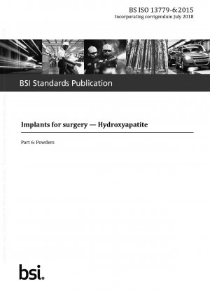 Implants for surgery — Hydroxyapatite Part 6 : Powders