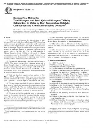 Standard Test Method for Total Nitrogen, and Total Kjeldahl Nitrogen (TKN) by Calculation, in Water by High Temperature Catalytic Combustion and Chemiluminescence Detection