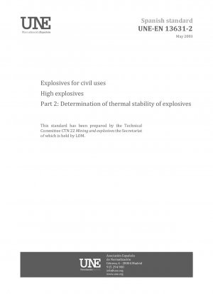 Explosives for civil uses. High explosives. Part 2: Determination of thermal stability of explosives.