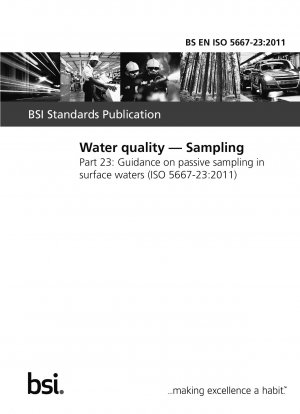 Water quality. Sampling. Guidance on passive sampling in surface waters