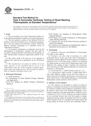Standard Test Method for Type A Durometer Hardness Testing of Road Marking Thermoplastic at Elevated Temperatures