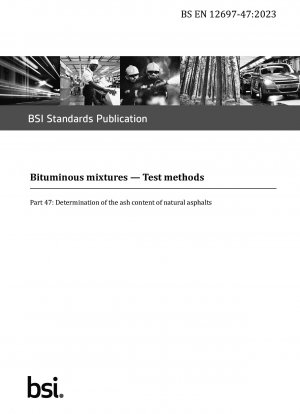 Bituminous mixtures. Test methods - Determination of the ash content of natural asphalts