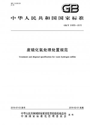 Treatment and disposal specification for waste hydrogen sulfide