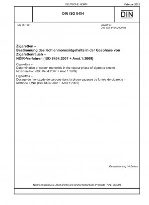 Cigarettes - Determination of carbon monoxide in the vapour phase of cigarette smoke - NDIR method (ISO 8454:2007 + Amd.1:2009)