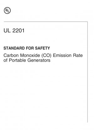 UL Standard for Safety Carbon Monoxide (CO) Emission Rate of Portable Generators (Second Edition)