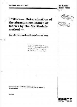 Textiles - Determination of the abrasion resistance of fabrics by the Martindale method - Determination of mass loss