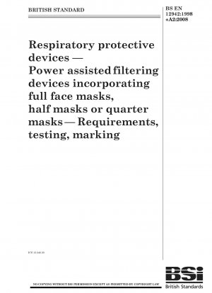 Respiratory protective devices - Power assisted filtering devices incorporating full face masks, half masks or quarter masks - Requirements, testing, marking