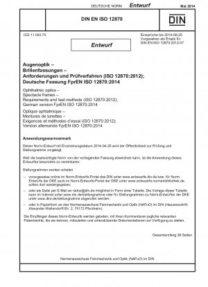 Requirements and test methods for ophthalmic optical spectacle frames (draft)
