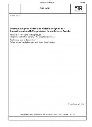 Analysis of coffee and coffee products - Preparation of coffee beverage for analytical purposes