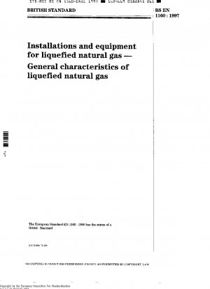Installations and Equipment for Liquefied Natural Gas - General Characteristics of Liquefied Natural Gas