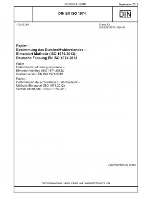 Paper - Determination of tearing resistance - Elmendorf method (ISO 1974:2012); German version EN ISO 1974:2012