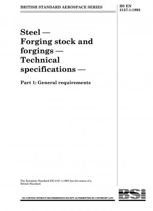 Steel — Forging stock and forgings — Technical specifications — Part 1 : General requirements