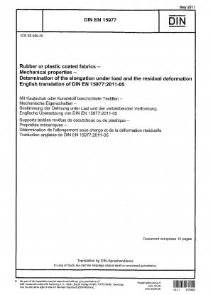 Rubber or plastic coated fabrics - Mechanical properties - Determination of the elongation under load and the residual deformation; German version EN 15977:2011
