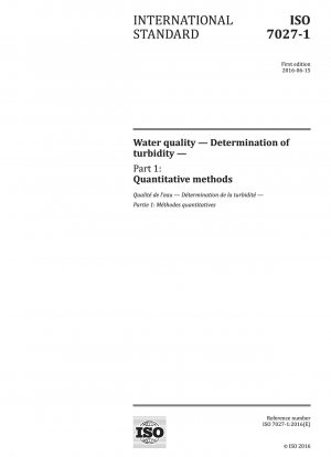 Water quality - Determination of turbidity - Part 1: Quantitative methods
