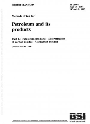 Methods of test for petroleum and its products. Petroleum products. Determination of carbon residue. Conradson method
