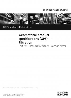Geometrical product specifications (GPS). Filtration. Linear profile filters: Gaussian filters