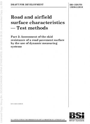 Road and airfield surface characteristics - Test methods - Assessment of the skid resistance of a road pavement surface by the use of dynamic measuring systems