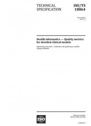 Health informatics - Quality metrics for detailed clinical models