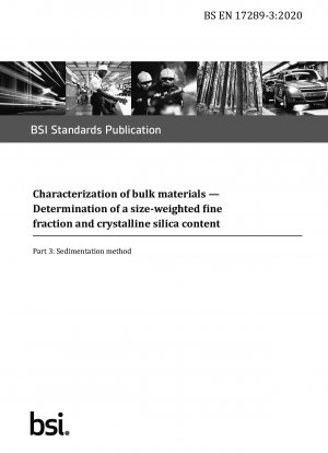 Characterization of bulk materials. Determination of a size-weighted fine fraction and crystalline silica content. Sedimentation method