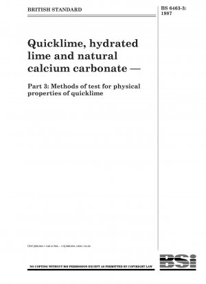 Quicklime, hydrated lime and natural calcium carbonate — Part 3 : Methods oftest for physical properties ofquicklime