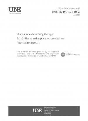 Sleep apnoea breathing therapy - Part 2: Masks and application accessories (ISO 17510-2:2007)