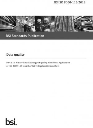 Data quality - Master data: Exchange of quality identifiers: Application of ISO 8000-115 to authoritative legal entity identifiers