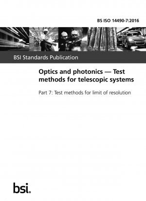 Optics and photonics. Test methods for telescopic systems. Test methods for limit of resolution