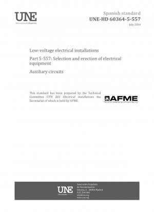Low-voltage electrical installations - Part 5-557: Selection and erection of electrical equipment - Auxiliary circuits