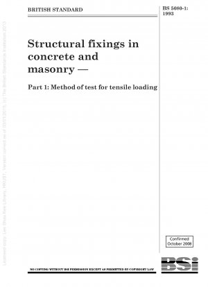 Structural fixings in concrete and masonry — Part 1 : Method of test for tensile loading