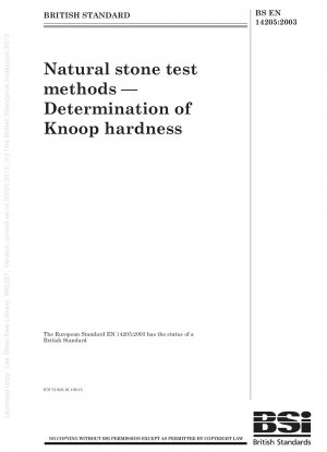 Natural stone test methods - Determination of Knoop hardness