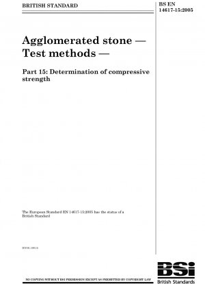 Agglomerated stone - Test methods - Determination of compressive strength
