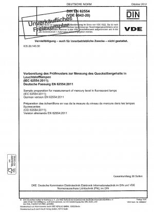 Sample preparation for measurement of mercury level in fluorescent lamps (IEC 62554:2011); German version EN 62554:2011