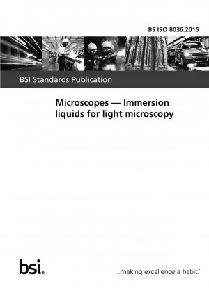  Microscopes. Immersion liquids for light microscopy