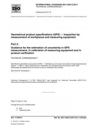Geometrical product specifications (GPS) - Inspection by measurement of workpieces and measuring equipment - Part 2: Guidance for the estimation of uncertainty in GPS measurement, in calibration of measuring equipment and in product verification; Technica