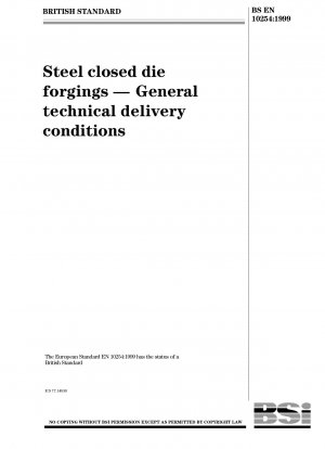 Steel closed die forgings. General technical delivery conditions