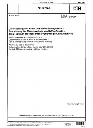 Analysis of coffee and coffee products - Determination of loss in mass of soluble coffee - Part 2: Method using vacuum oven (routine method)