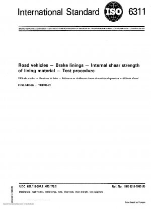 Road vehicles; Brake linings; Internal shear strength of lining material; Test procedure
