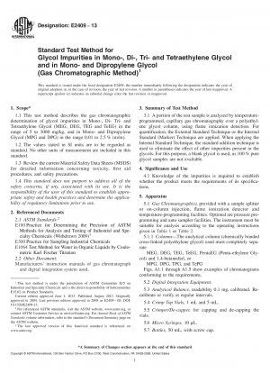 Standard Test Method for  Glycol Impurities in Mono-, Di-, Tri- and Tetraethylene Glycol  and in Mono- and Dipropylene Glycol<brk/>(Gas Chromatographic Method)