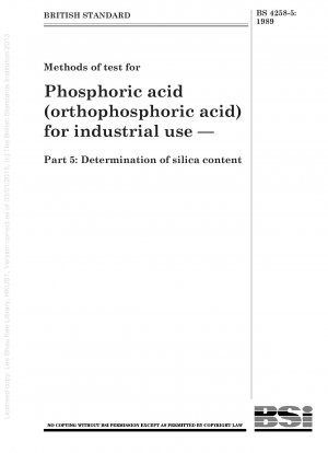 Methods of test for Phosphoric acid (orthophosphoric acid) for industrial use — Part 5 : Determination of silica content