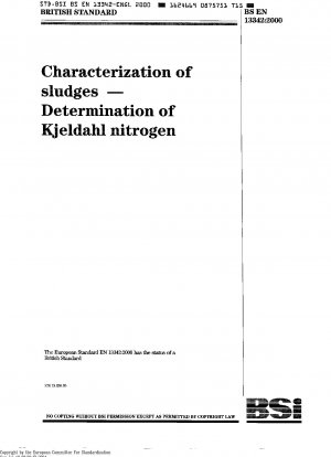 Characterisation of sludges - Determination of Kjeldahl nitrogen